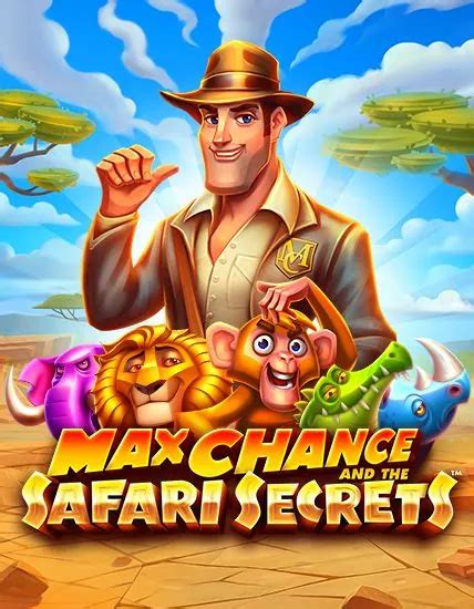 Jogar Max Chance And The Safari Secrets com Dinheiro Real